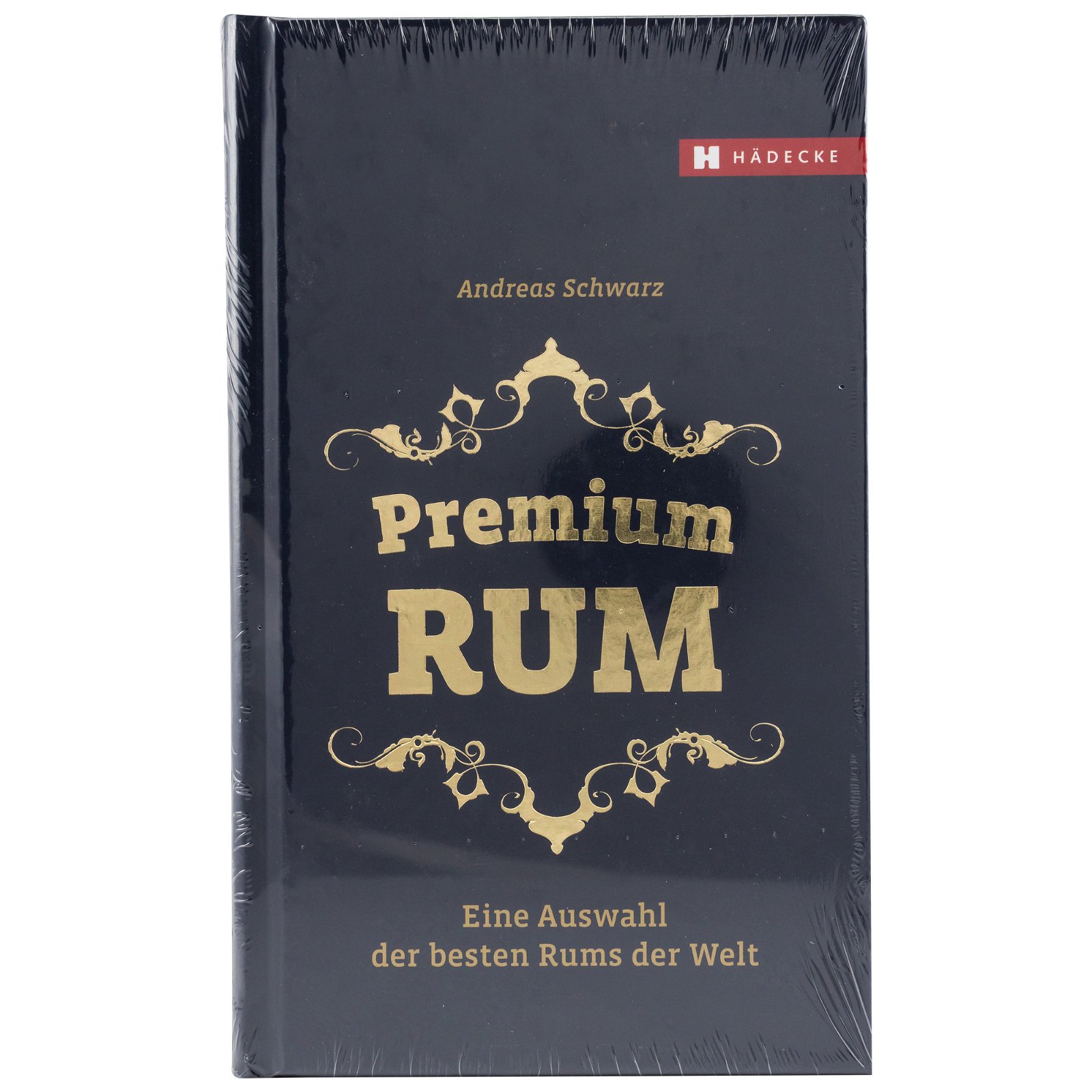 Premium Rum: Eine Auswahl der besten Rums der Welt (Buch)